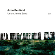 John Scofield - Uncle John's Band