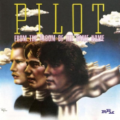 Pilot - From the Album of the Same Name