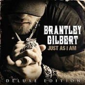 Brantley Gilbert - Just As I Am (Deluxe edition)
