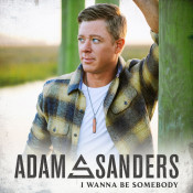 adam sanders - I Wanna Be Somebody