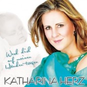 Katharina Herz - Werd Dich Auf Meinen Händen tTragen