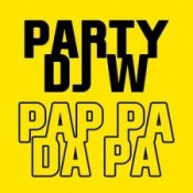 Party DJ W - Pap pa da pa