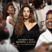 Chimène Badi - Gospel & Soul - La voix et l'âme