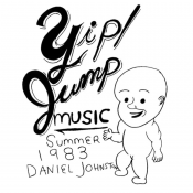 Daniel Johnston - Yip / Jump Music