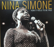 Nina Simone - How It Feels To Be Free