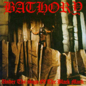 Bathory - Under the Sign of the Black Mark