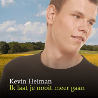 Kevin Heiman - Ik laat je nooit meer gaan