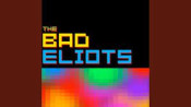 The Bad Eliot's