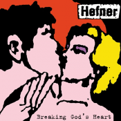 Hefner - Breaking God's Heart