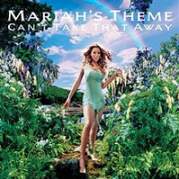 Mariah Carey - Can't Take That Away (Mariah's Theme)