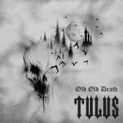 Tulus - Old Old Death