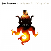 Jam & Spoon - Tripomatic Fairytales 2001