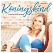 Juanita du Plessis - Koningskind