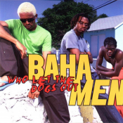 Baha Men - Who Let the Dogs Out