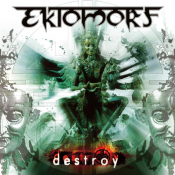 Ektomorf - Destroy