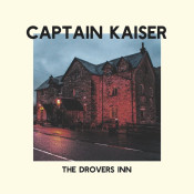 Captain Kaiser - The Drovers Inn