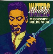 Muddy Waters - Mississippi Rolling Stone