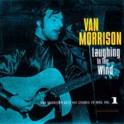 Van Morrison - Laughing In The Wind