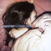 Arab Strap - Elephant Shoe