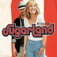 Sugarland - All I Want To Do