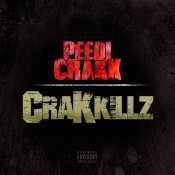 Peedi Crakk - Crakk Kills