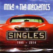 Mike And The Mechanics - The Singles 1985 - 2014