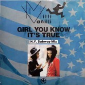 Milli Vanilli/The Real Milli Vanilli - Girl, You Know It's True (N.Y. Subway Mix)