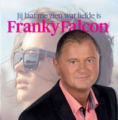 Franky Falcon - Jij laat me zien wat liefde is