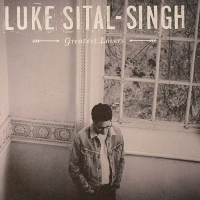 Luke Sital-Singh - Greatest Lovers