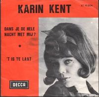 Karin Kent - Dans Je De Hele Nacht Met Mij?