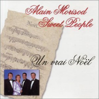 Alain Morisod & Les Sweet People - Un Vrai Noël