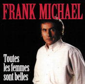 Frank Michael - Toutes les Femmes Sont Belles