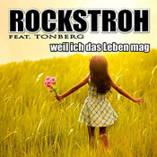 Rockstroh - Weil ich das Leben mag (feat. Tonberg)