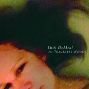 Iris DeMent - The Trackless Woods