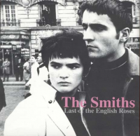 The Smiths - Last Of The English Roses