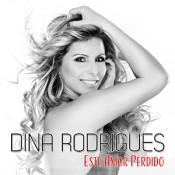 Dina Rodrigues - Este amor perdido