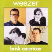 Weezer - Brisk American