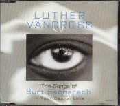 Luther Vandross - The Songs Of Burt Bacharach + Your Secret Love