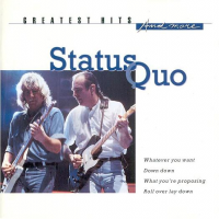 Status Quo - Greatest Hits And More