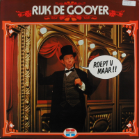 Rijk de Gooyer - Roept u maar!!