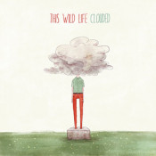 This Wild Life - Clouded