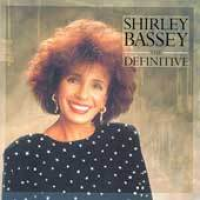 Shirley Bassey - The Definitive Shirley Bassey