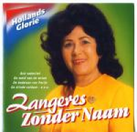 Zangeres Zonder Naam - Hollands Glorie