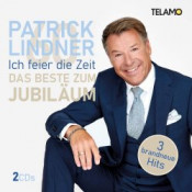 Patrick Lindner - Ich feier die Zeit - Das Beste zum Jubiläum