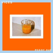 Peggy Sue - Vices