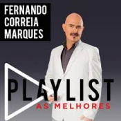 Fernando Correia Marques - Playlist – As melhores