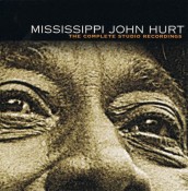 Mississippi John Hurt - The Complete Studio Recordings