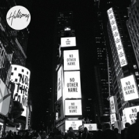 Hillsong Worship - No Other Name