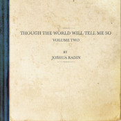 Joshua Radin - Though the World Will Tell Me So, Volume Two