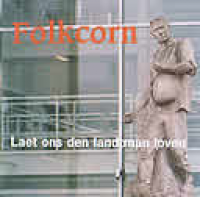 Folkcorn - Laet Ons Den Landtman Loven